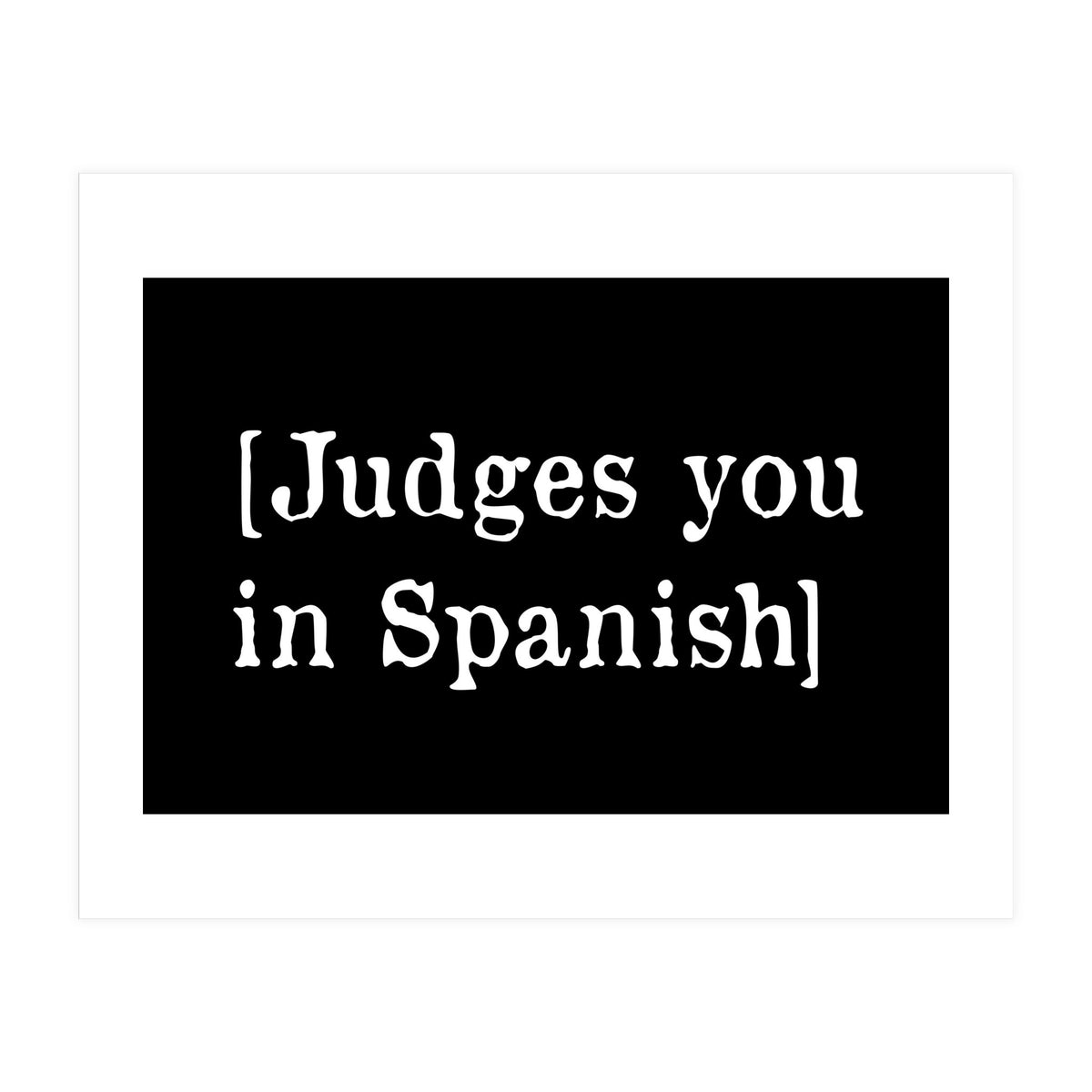 Judges You In Spanish (Print Only)