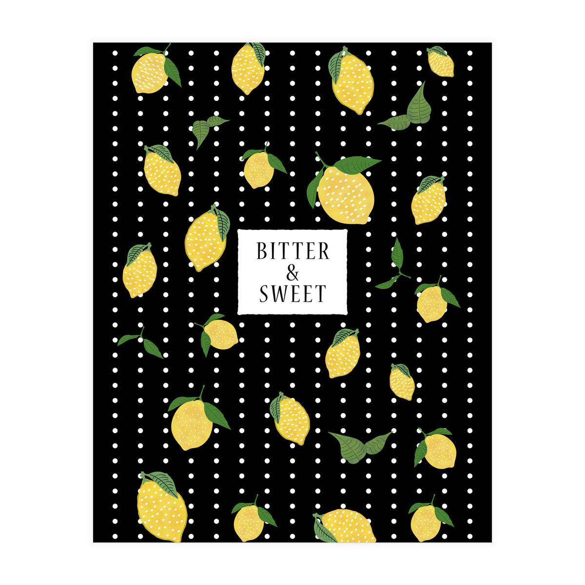 Bitter & Sweet (Print Only)