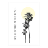 Life is better at the beach | palm trees (Print Only) thumbnail