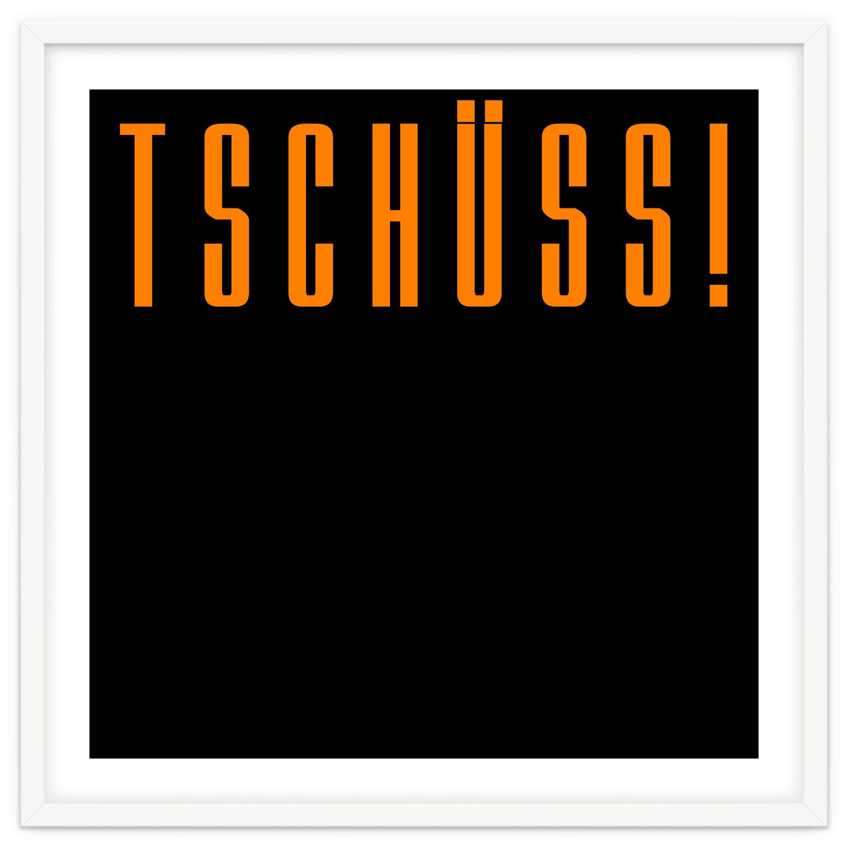 Tschuss! Bye bye! - German words