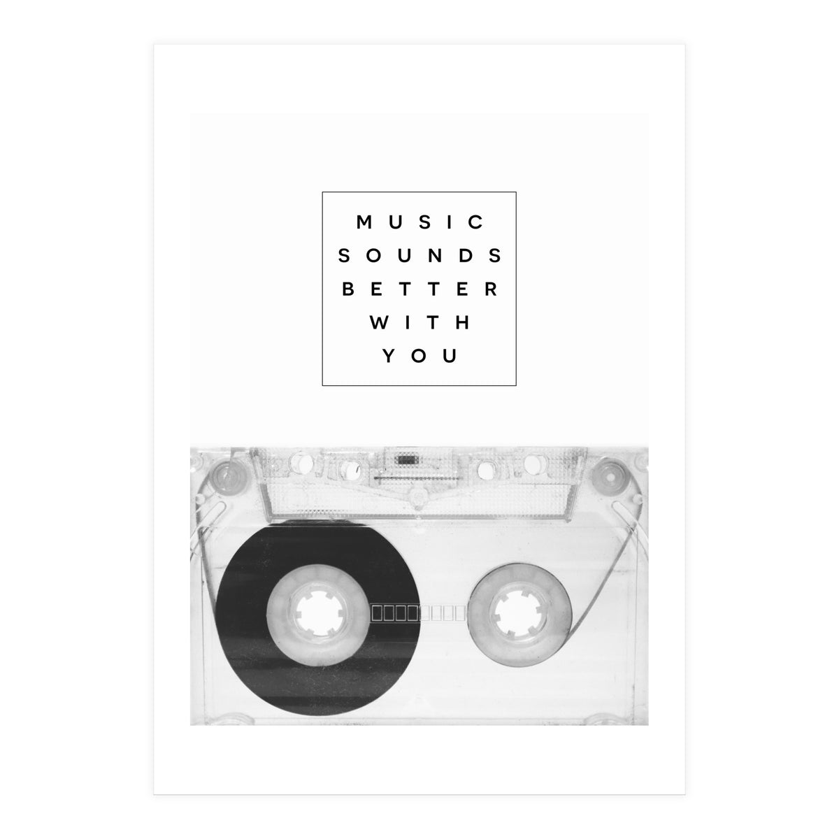 Music Sounds Better With You (Print Only)