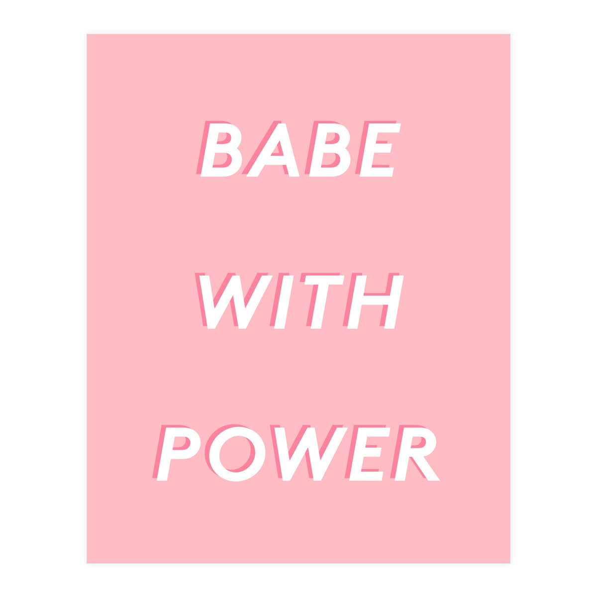 Babe With Power (Print Only)