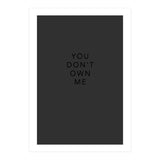 YOU DON’T OWN ME (Print Only) thumbnail