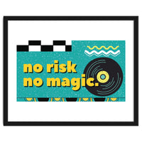 No Risk No Magic -Desktop Wallpaper