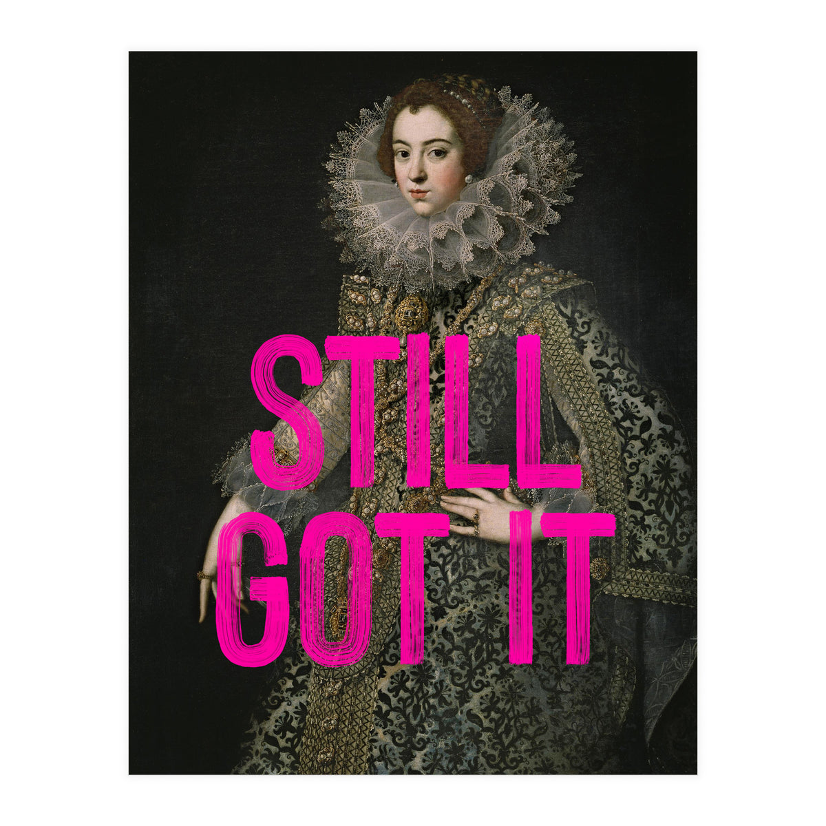 Still Got It (Print Only)