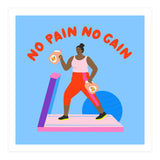 No Pain No Gain Square (Print Only) thumbnail