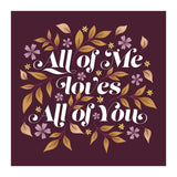 All Of Me Loves All Of You (Print Only) thumbnail