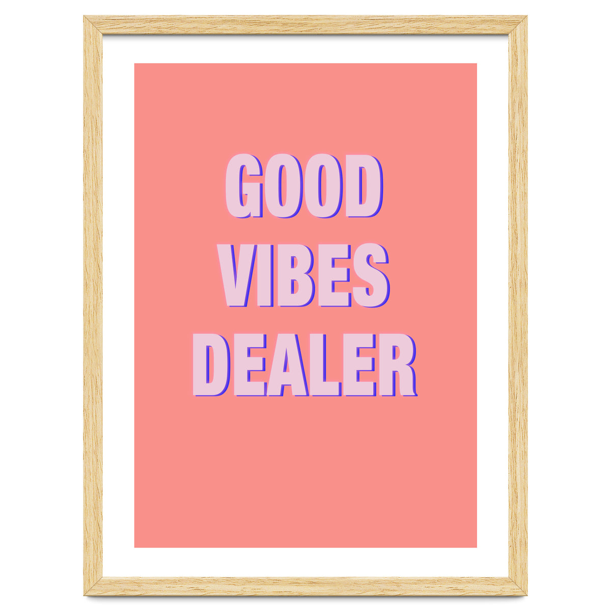 Good Vibes Dealer