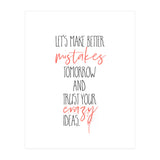 MAKE BETTER MISTAKES TOMORROW (Print Only) thumbnail