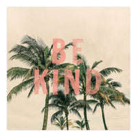 Be Kind Palm  (Print Only)