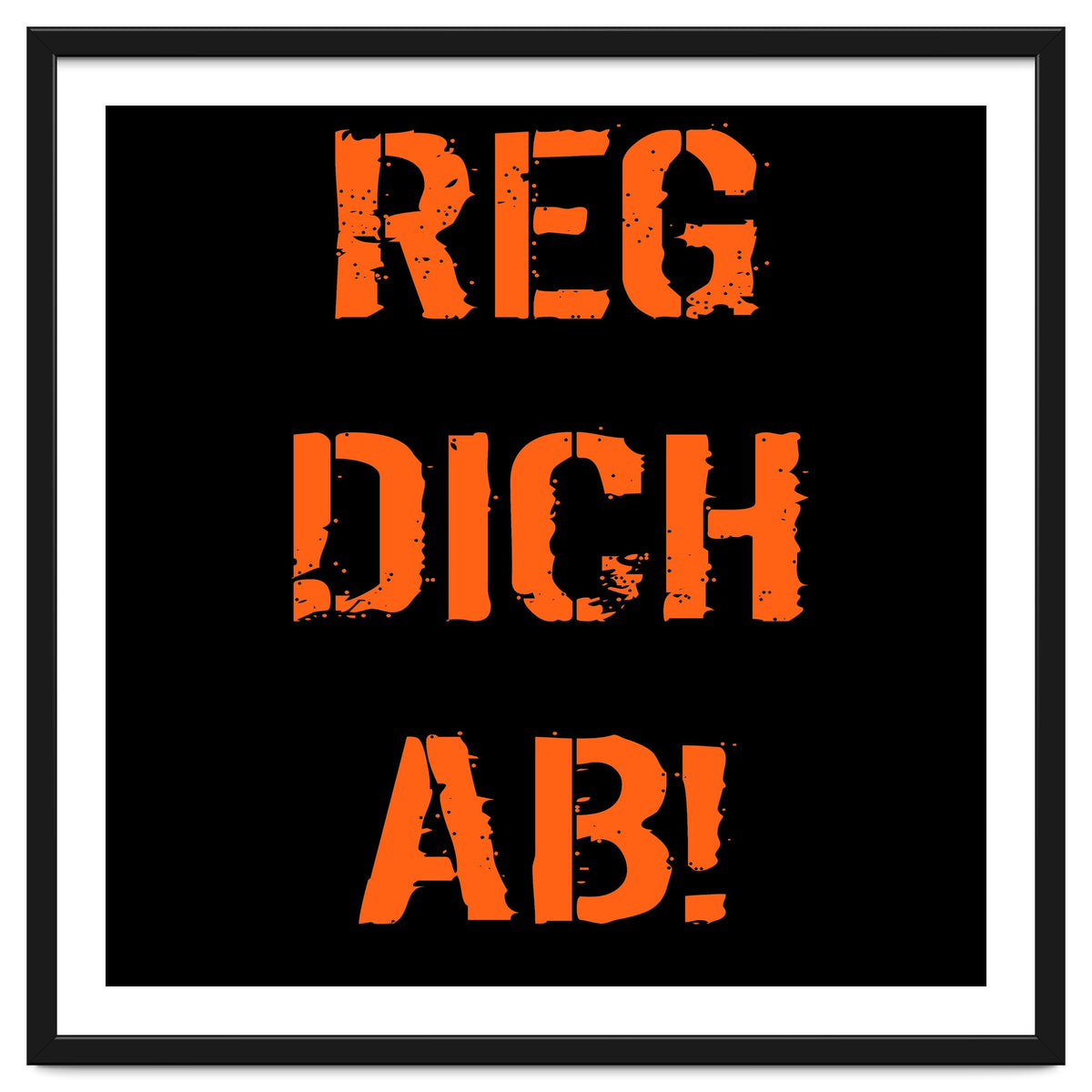 Reg Dich Ab - German expressions