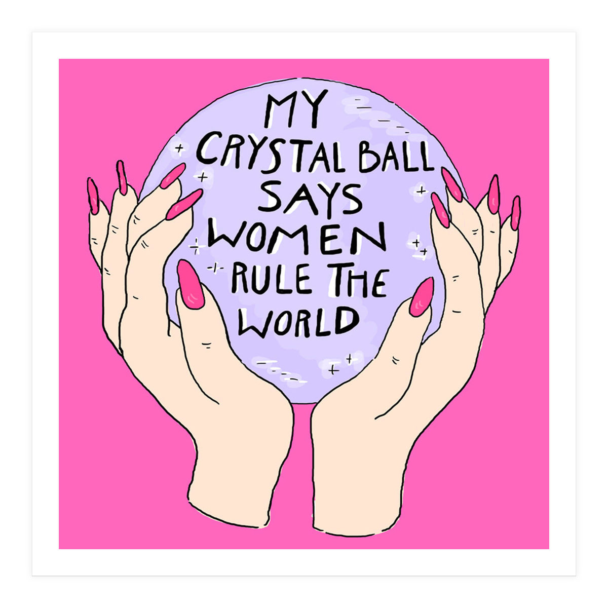 My Crystal Ball  (Print Only)