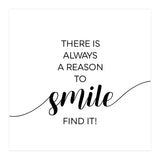 THERE IS ALWAYS A REASON TO SMILE (Print Only) thumbnail