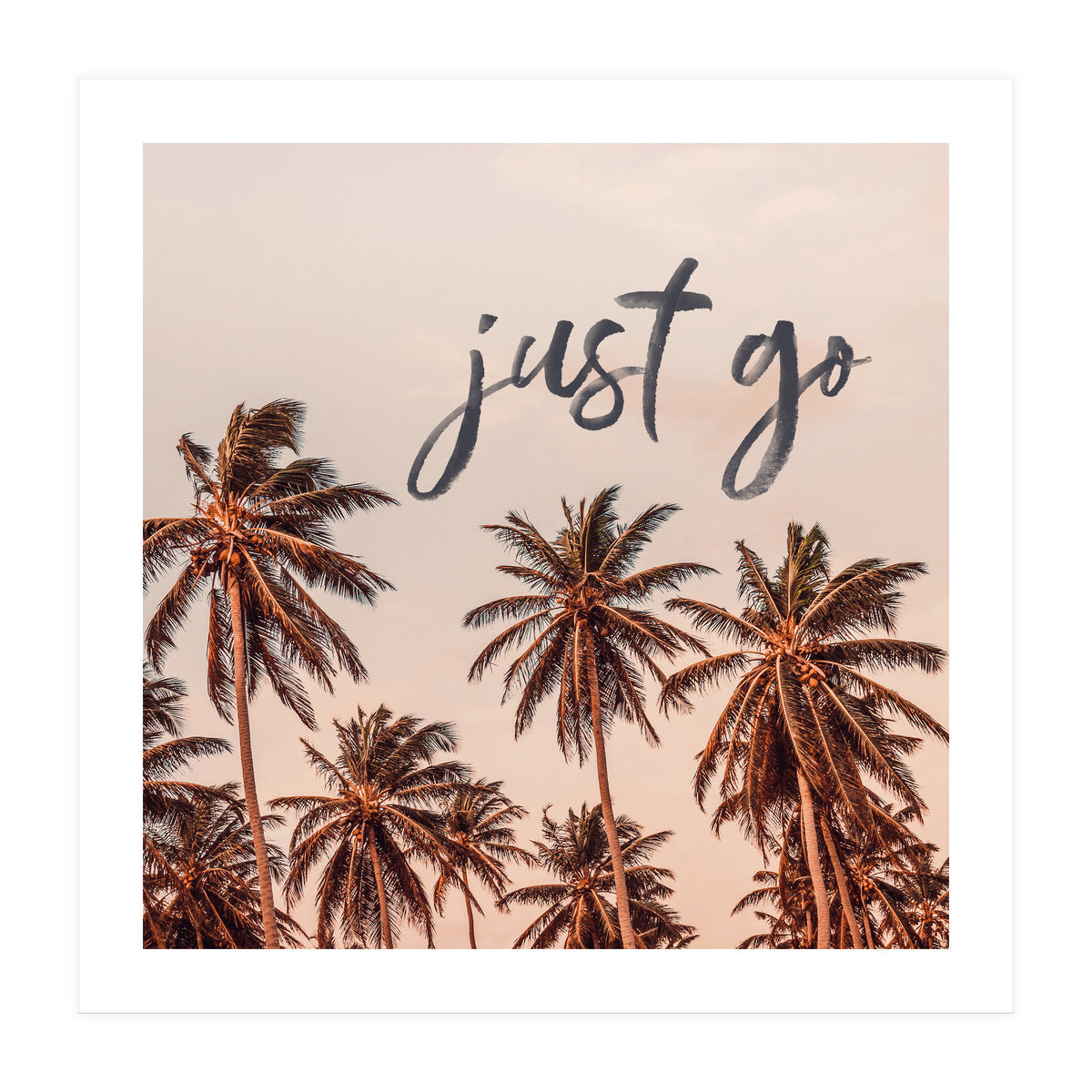 Just Go  (Print Only)