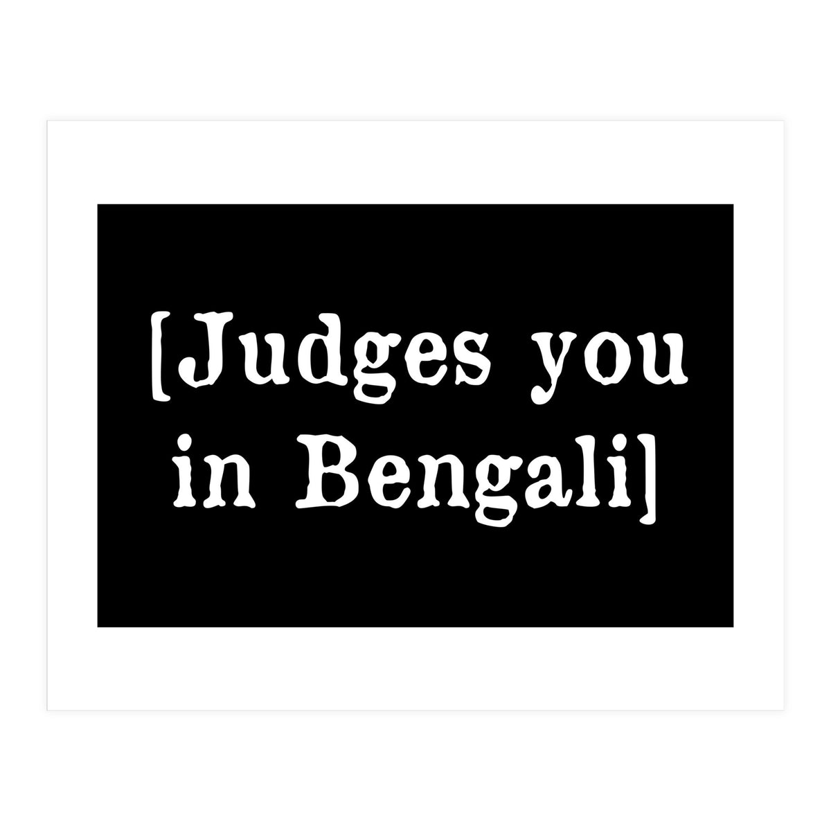 Judges You In Bengali (Print Only)