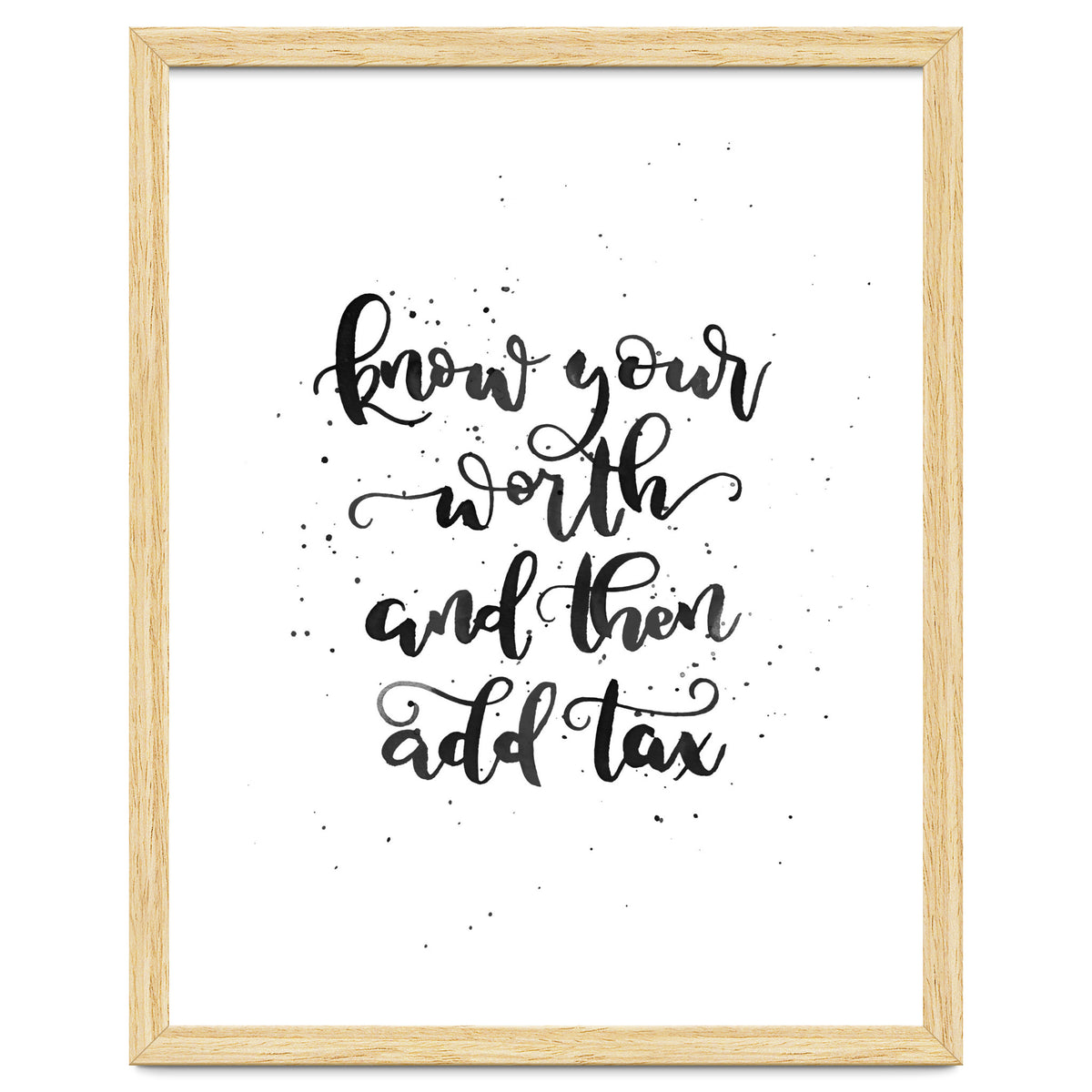 Know Your Worth And Then Add Tax