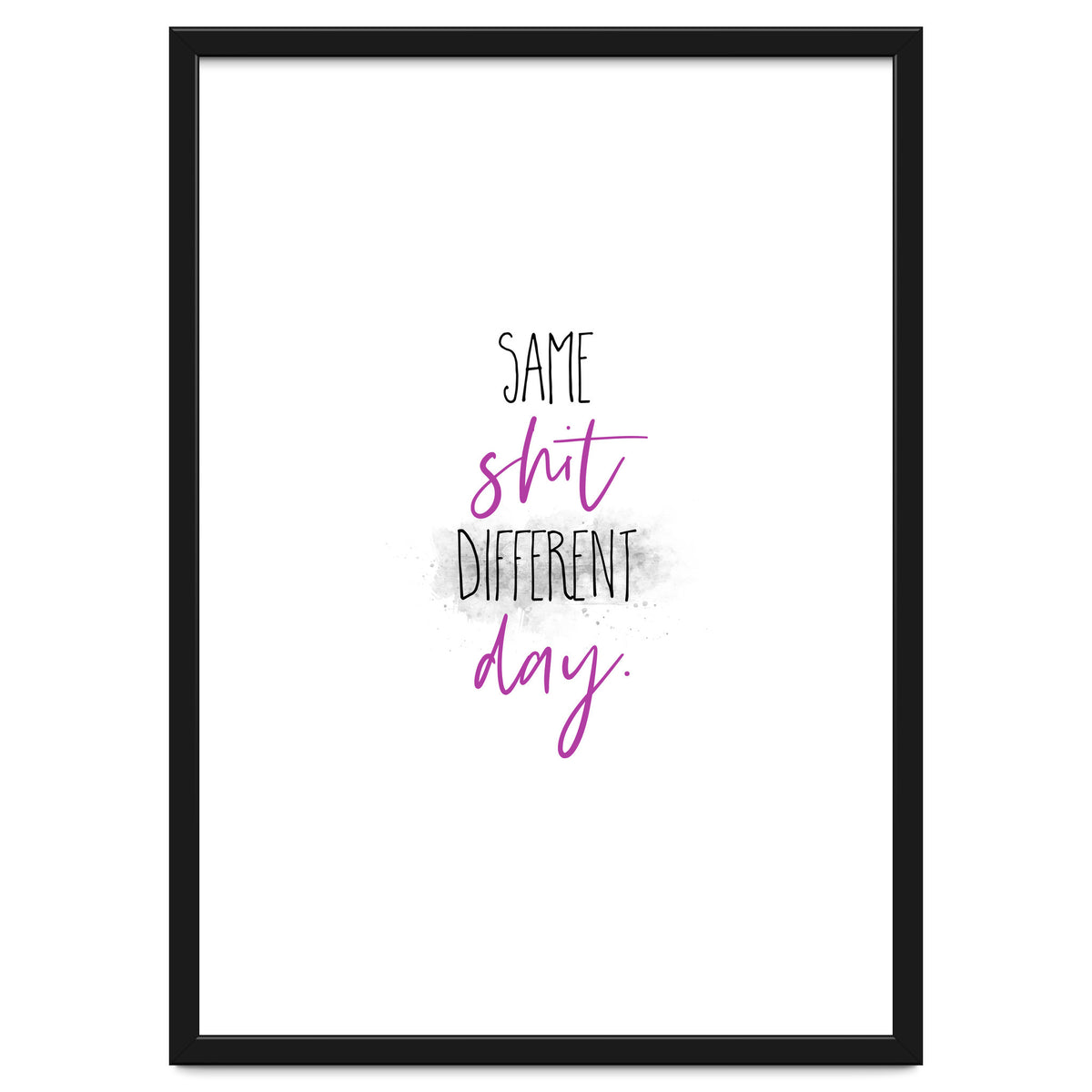 Same shit different day