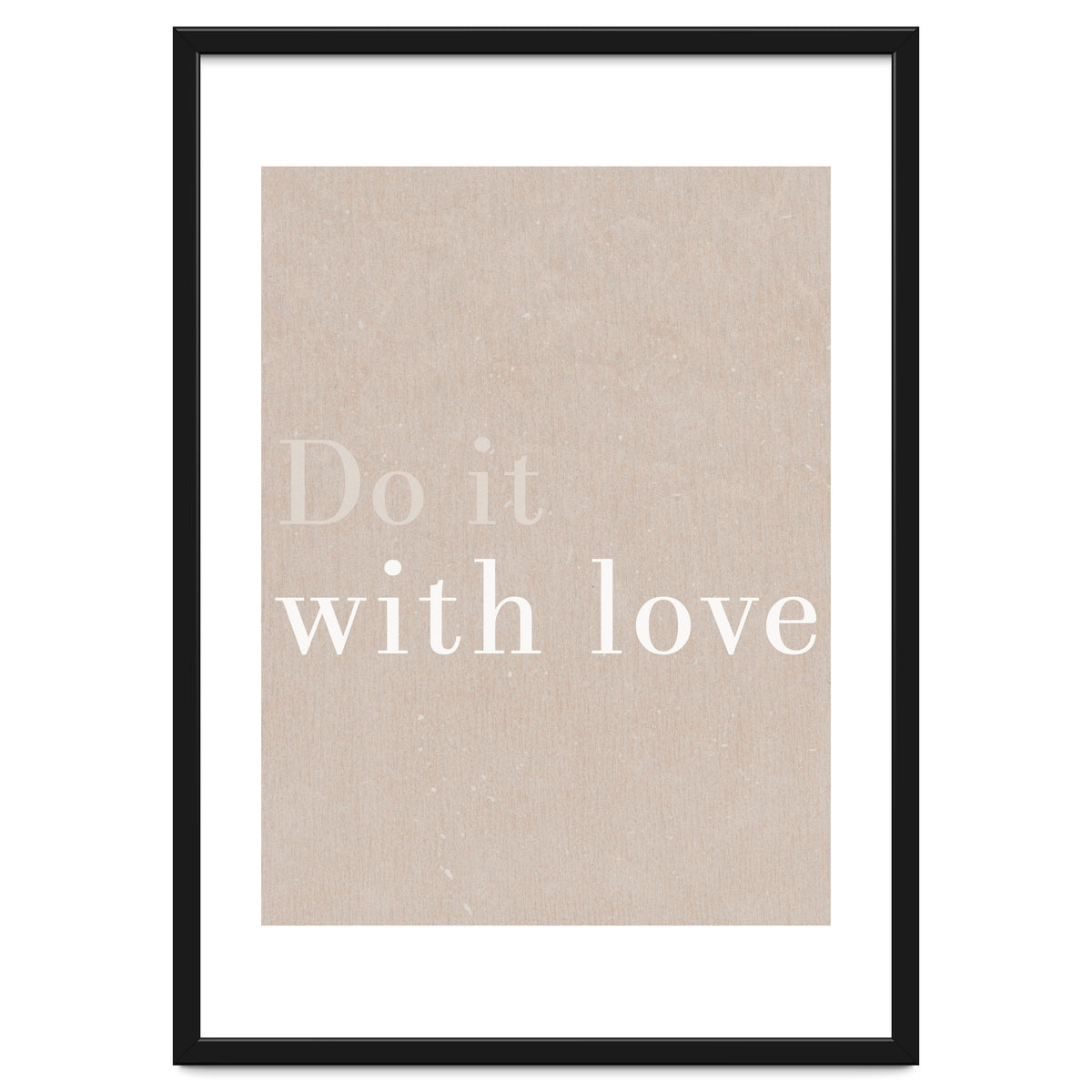 Do It With Love, Beige