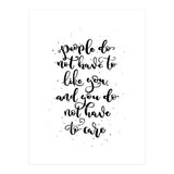 People Do Not Have to Like You and You Do Not Have to Care (Print Only) thumbnail