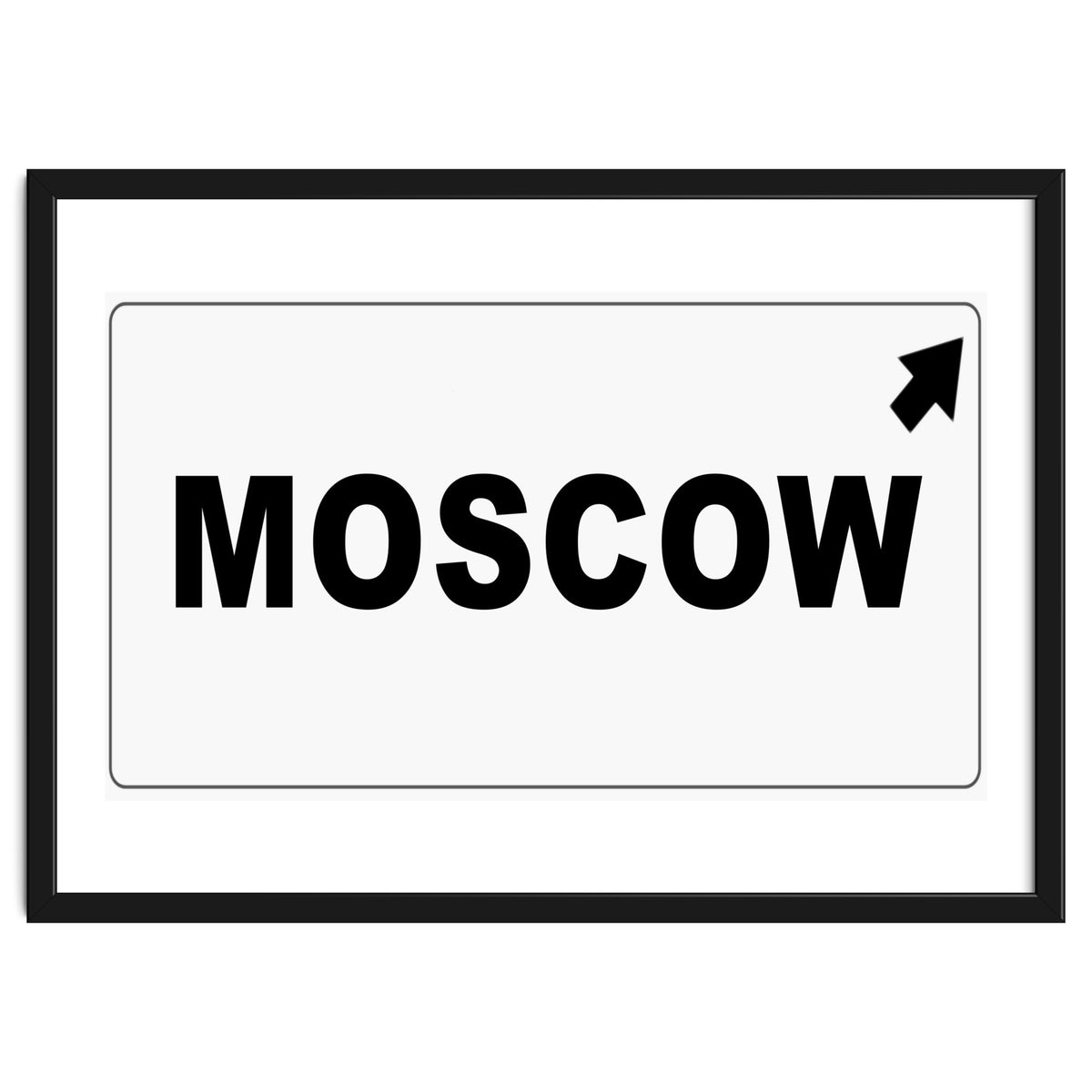 Let`s go to Moscow, Russia! White road sign