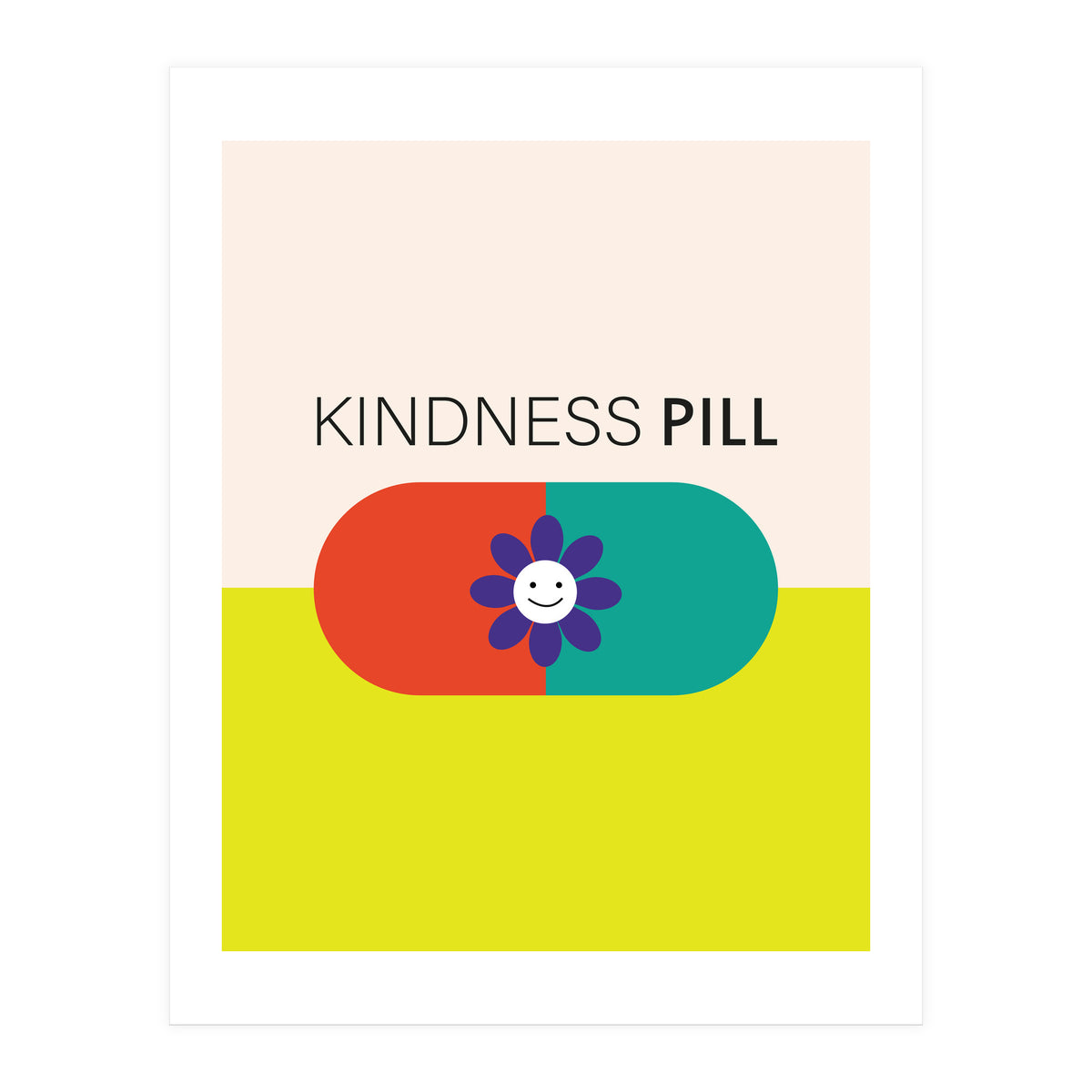 Kindness pill (Print Only)