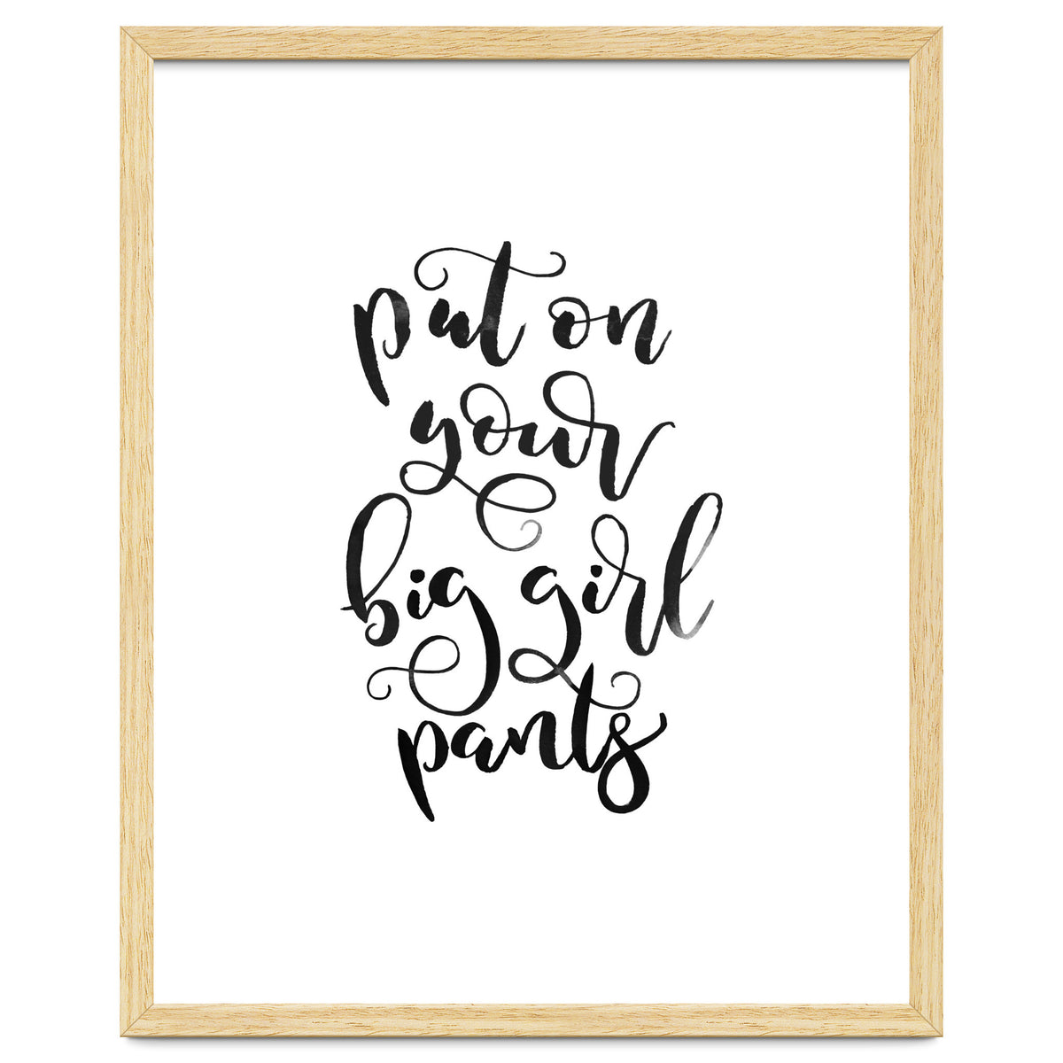 Put on Your Big Girl Pants