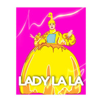 Lady LaLa (Print Only)