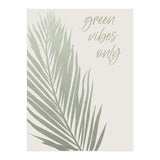 Green vibes only (Print Only) thumbnail