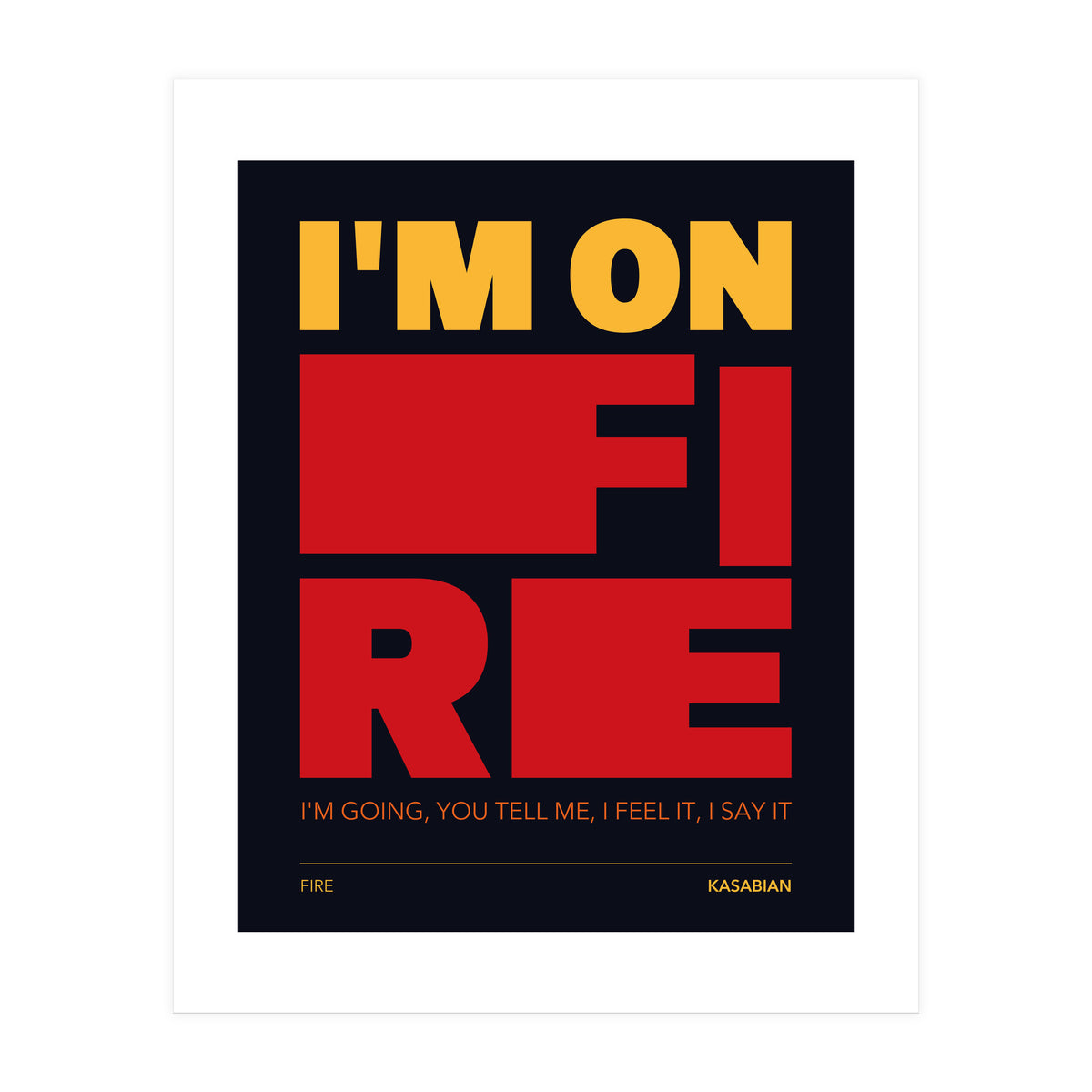 Kasabian - Fire (Print Only)