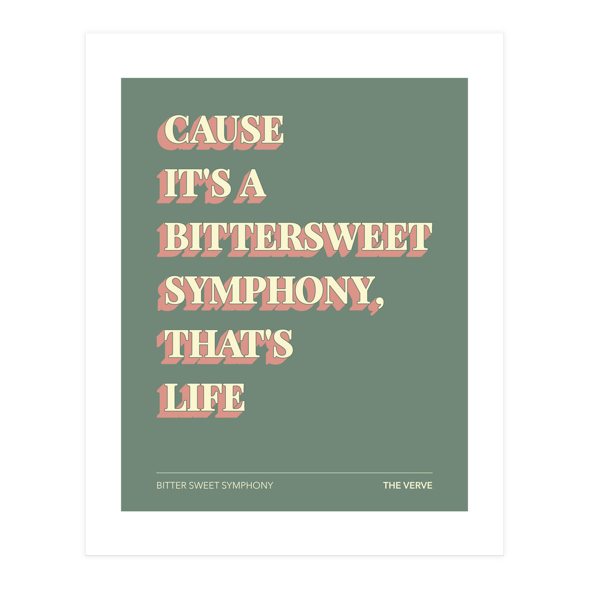 The Verve - Bitter Sweet Symphony (Print Only)