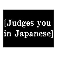 Judges You In Japanese (Print Only)