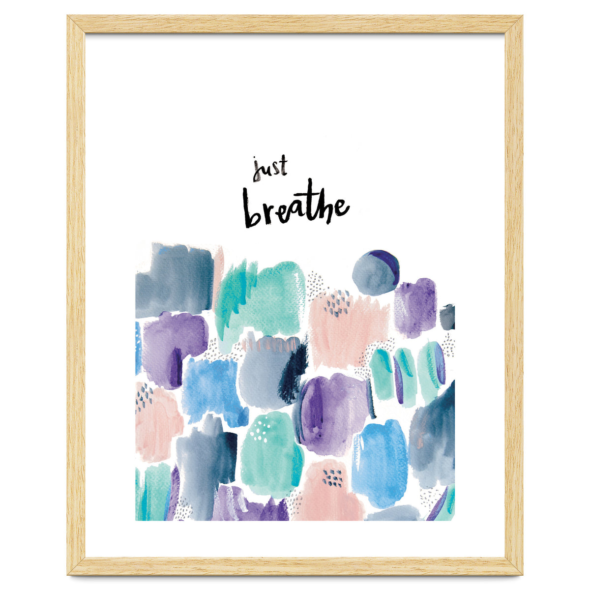 Abstract Shapes - Just breathe