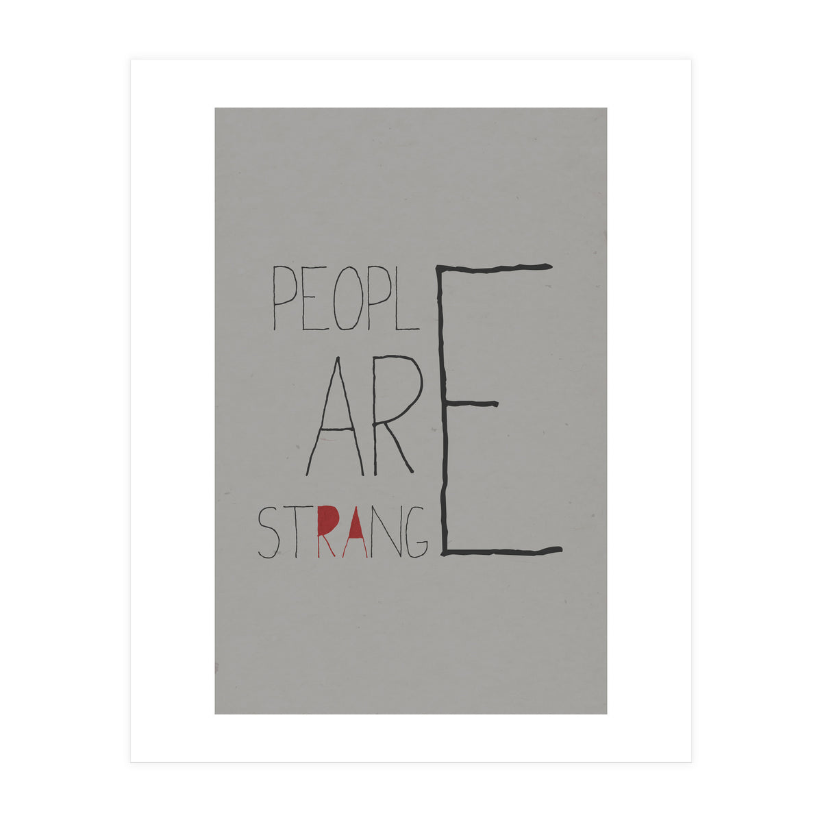 People Are Strange (Print Only)