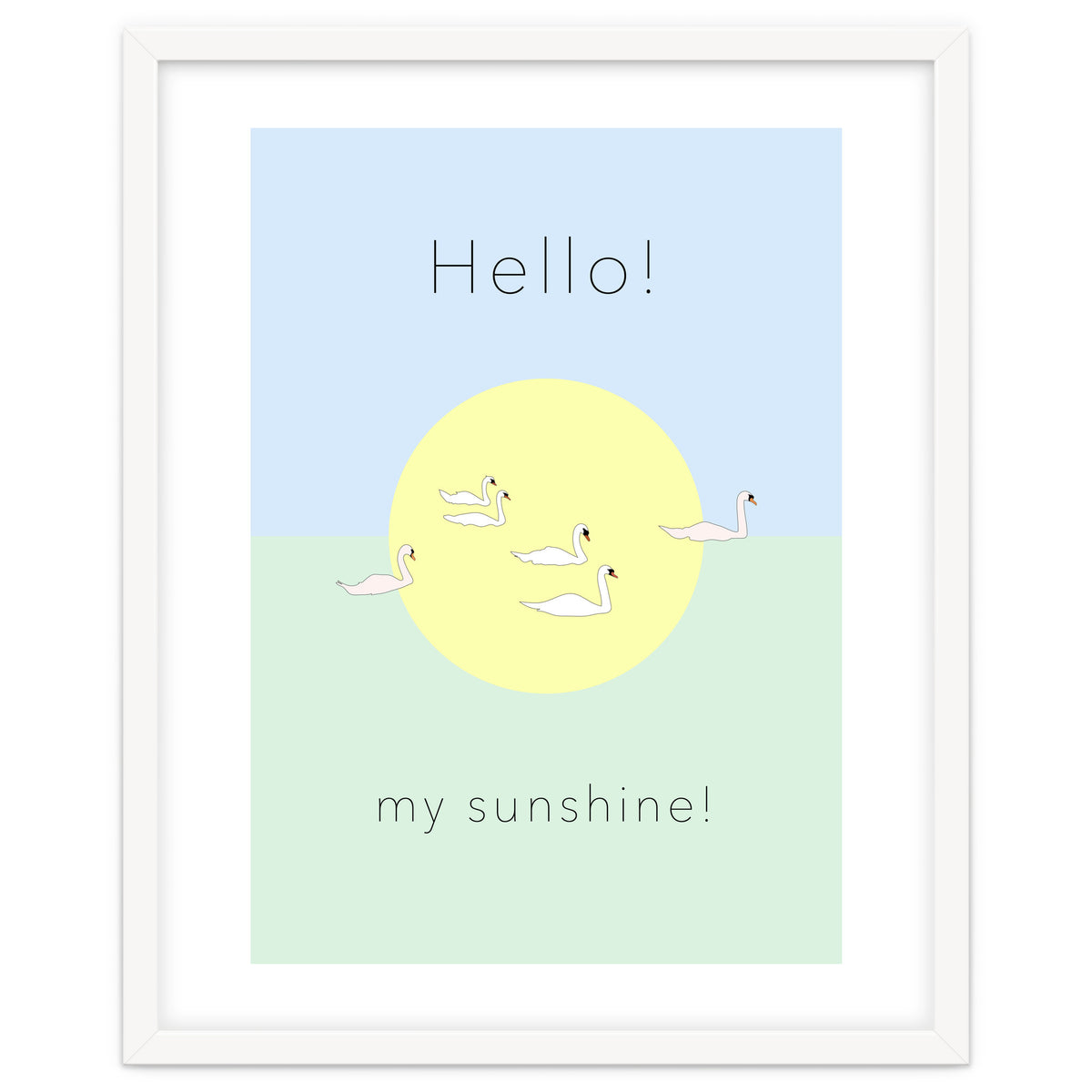 Hello! my sunshine! - Swan moon and Sun