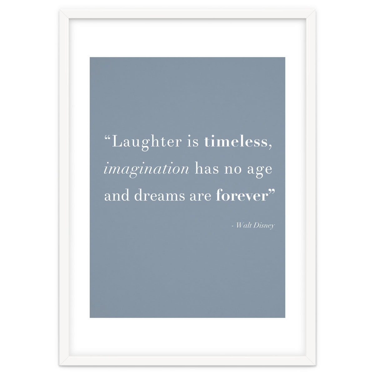 Laughter, Imagination, Dreams, Quote Disney Blue