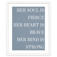 Fierce, Brave, Strong Female Empowerment Quote Blue