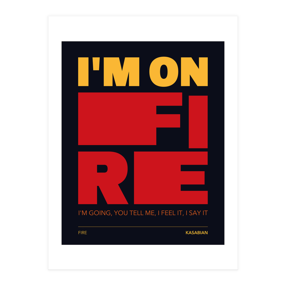 Kasabian - Fire (Print Only)