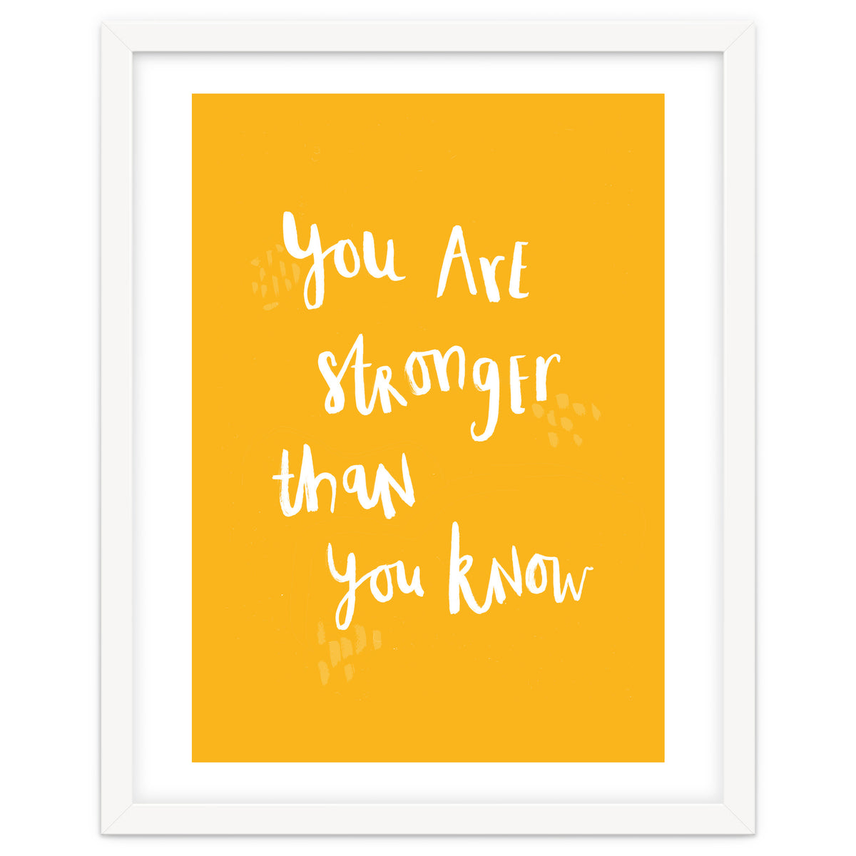 You Are Stronger Than You Know