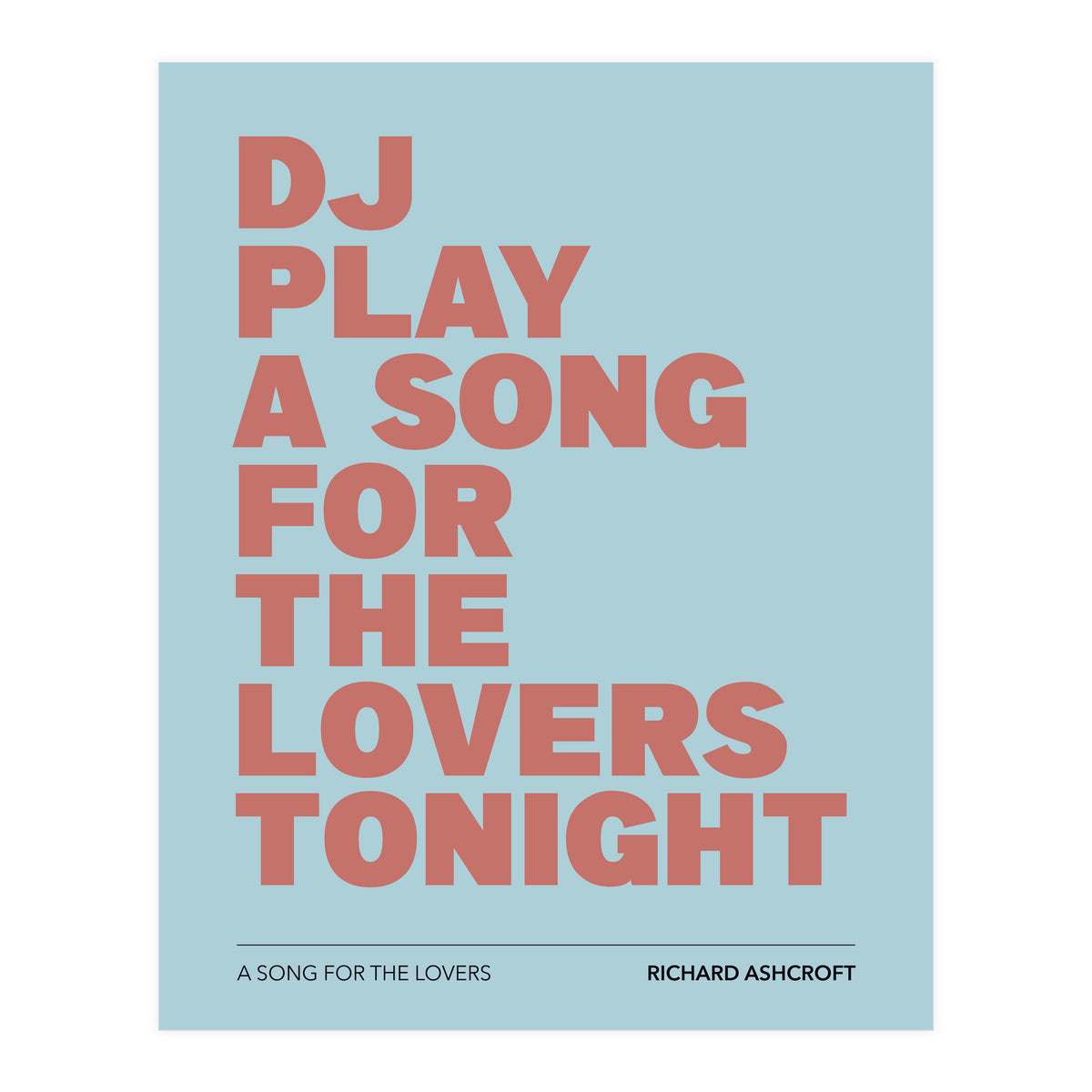 Richard Ashcroft - A Song For The Lovers (Print Only)