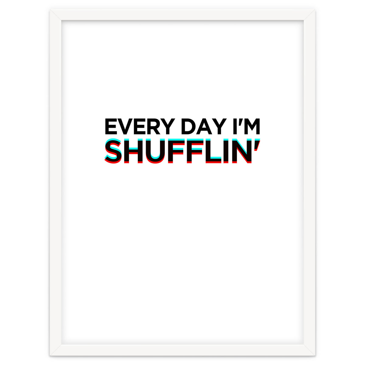 SHUFFLIN