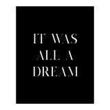 It Was All A Dream (Print Only) thumbnail