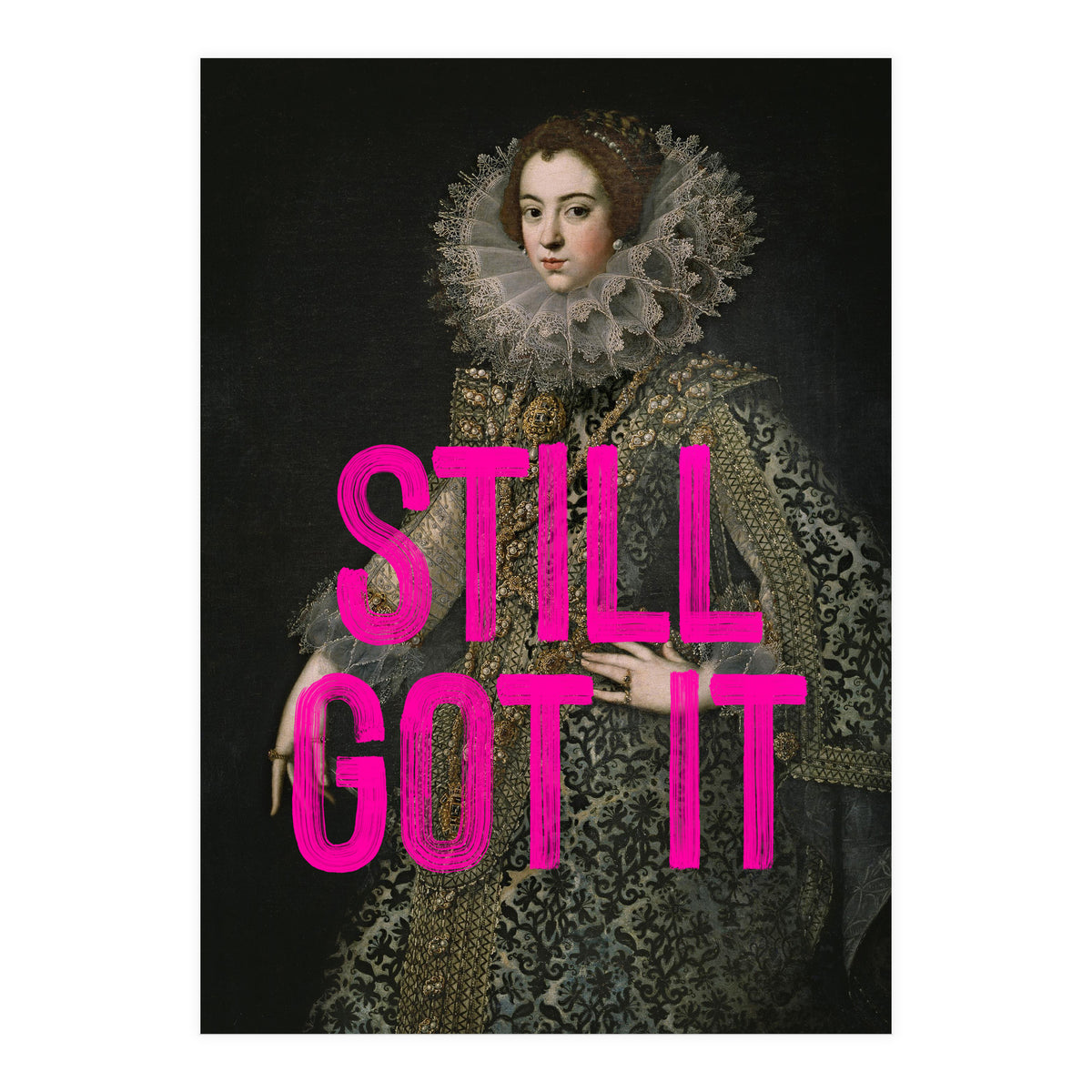 Still Got It (Print Only)