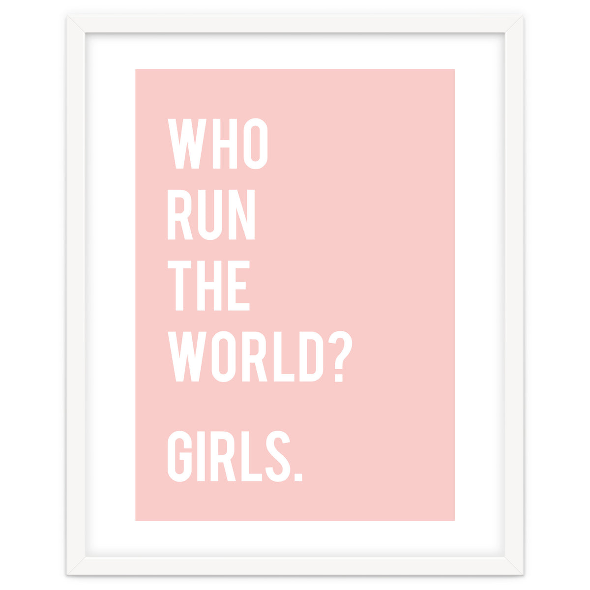 Who Run The World? Girls.