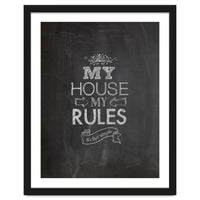 My House, My Rules