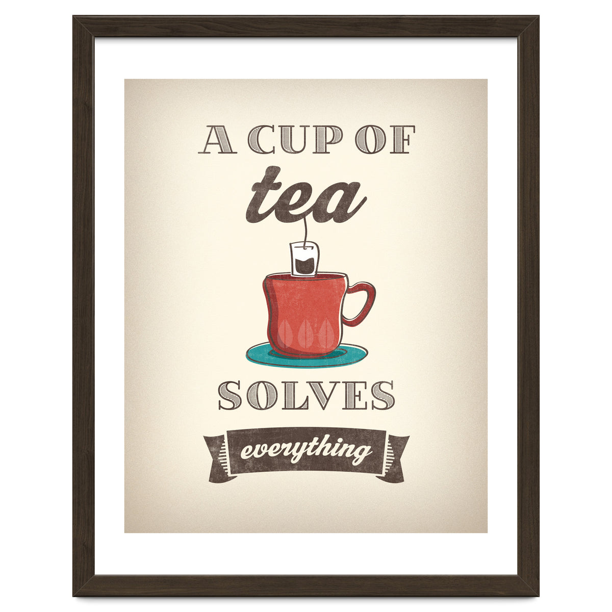 A Cup Of Tea Solves Everything