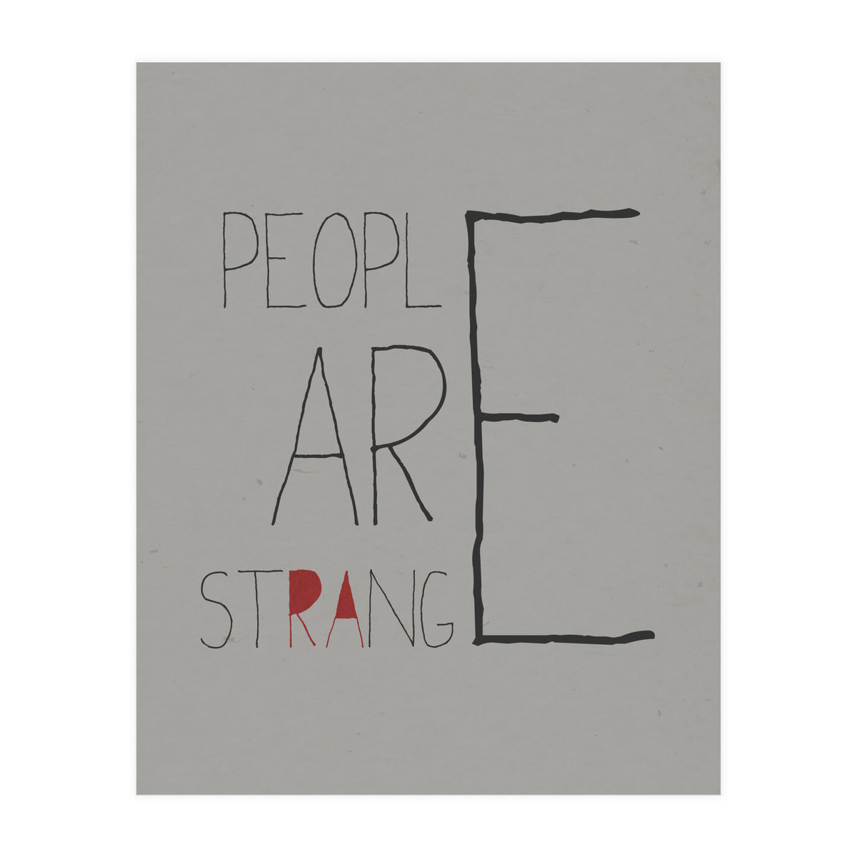 People Are Strange (Print Only)