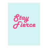 Stay Fierce (Print Only) thumbnail