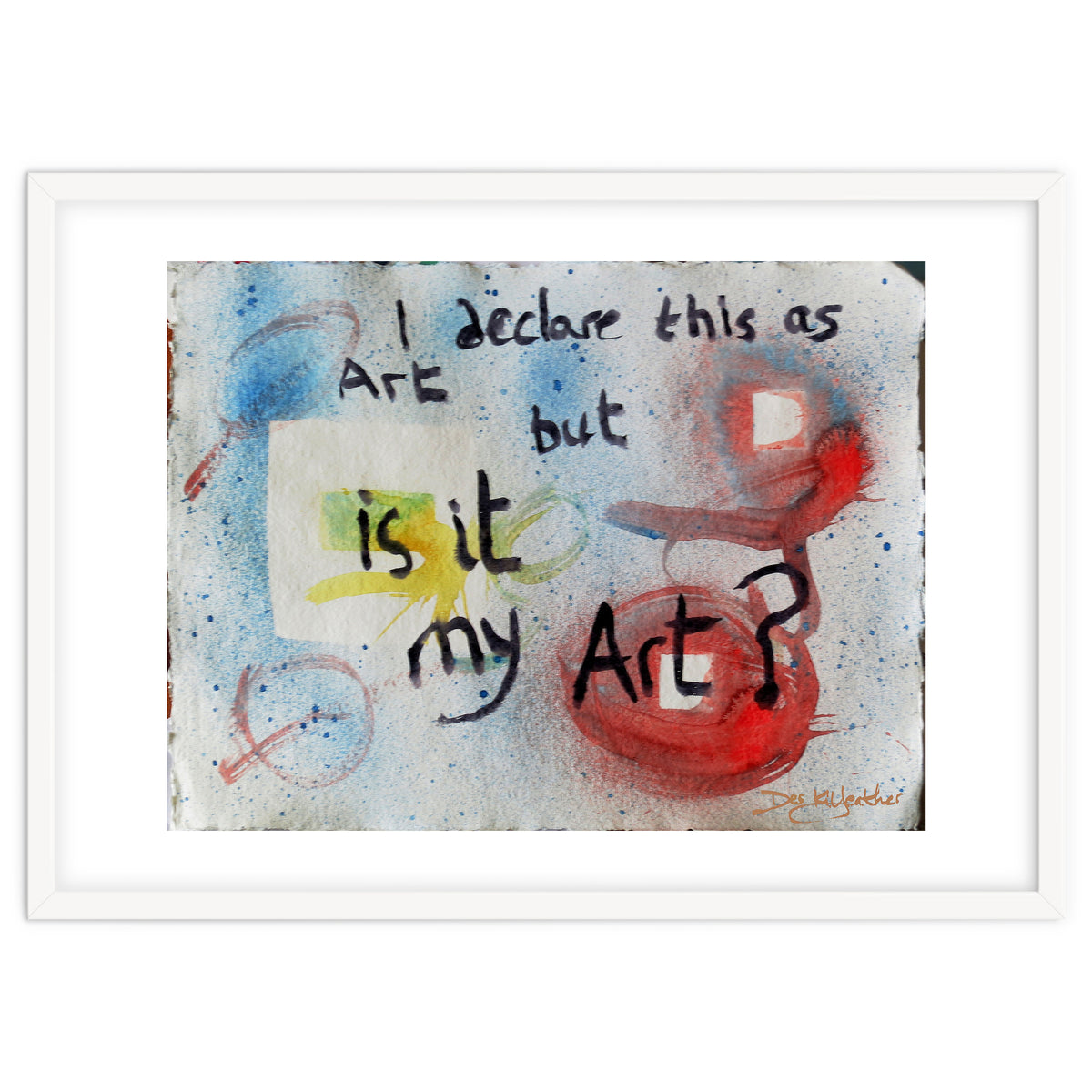 I Declare This As Art