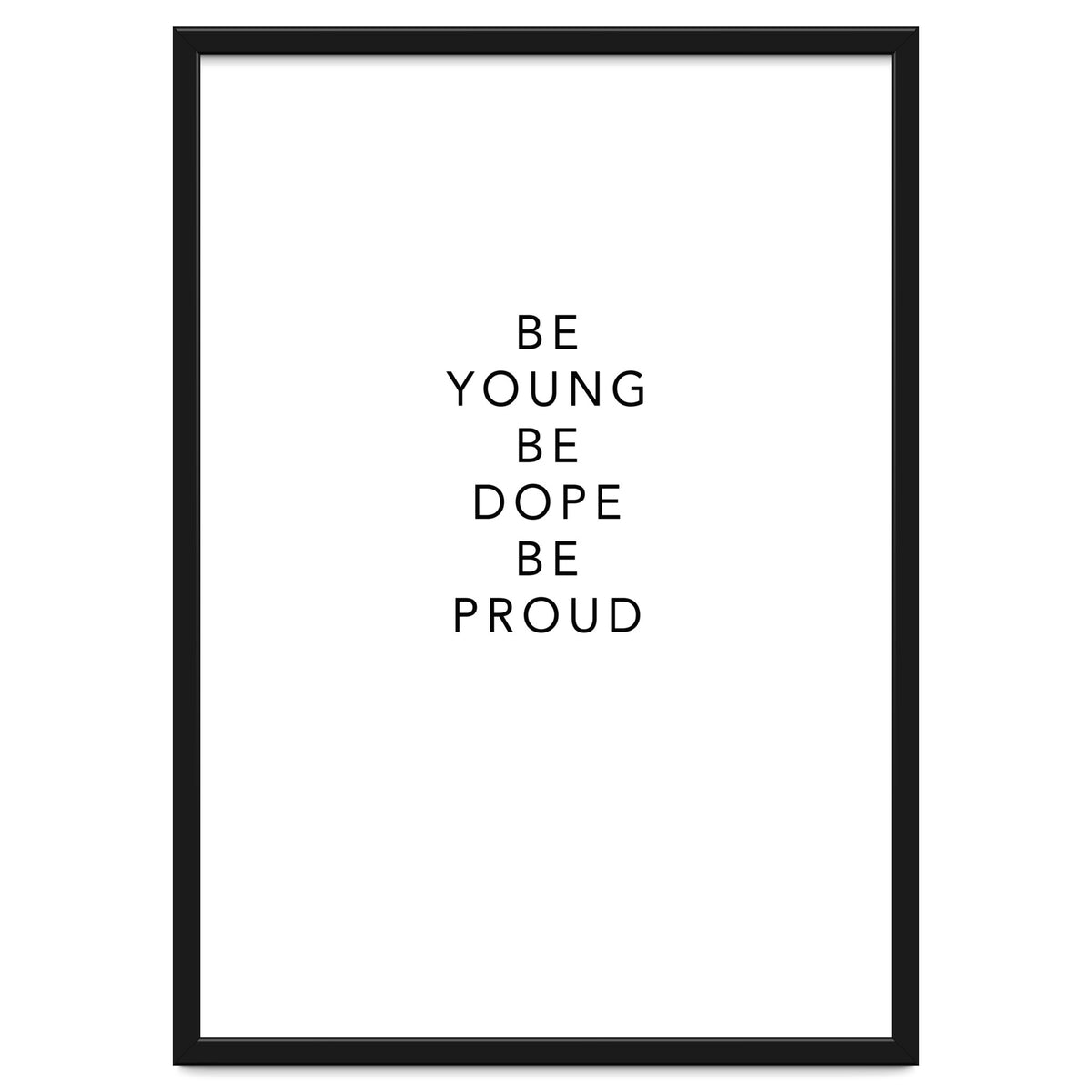 YOUNG, DOPE AND PROUD