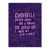 Cinderella Needs No Prince (Print Only) thumbnail